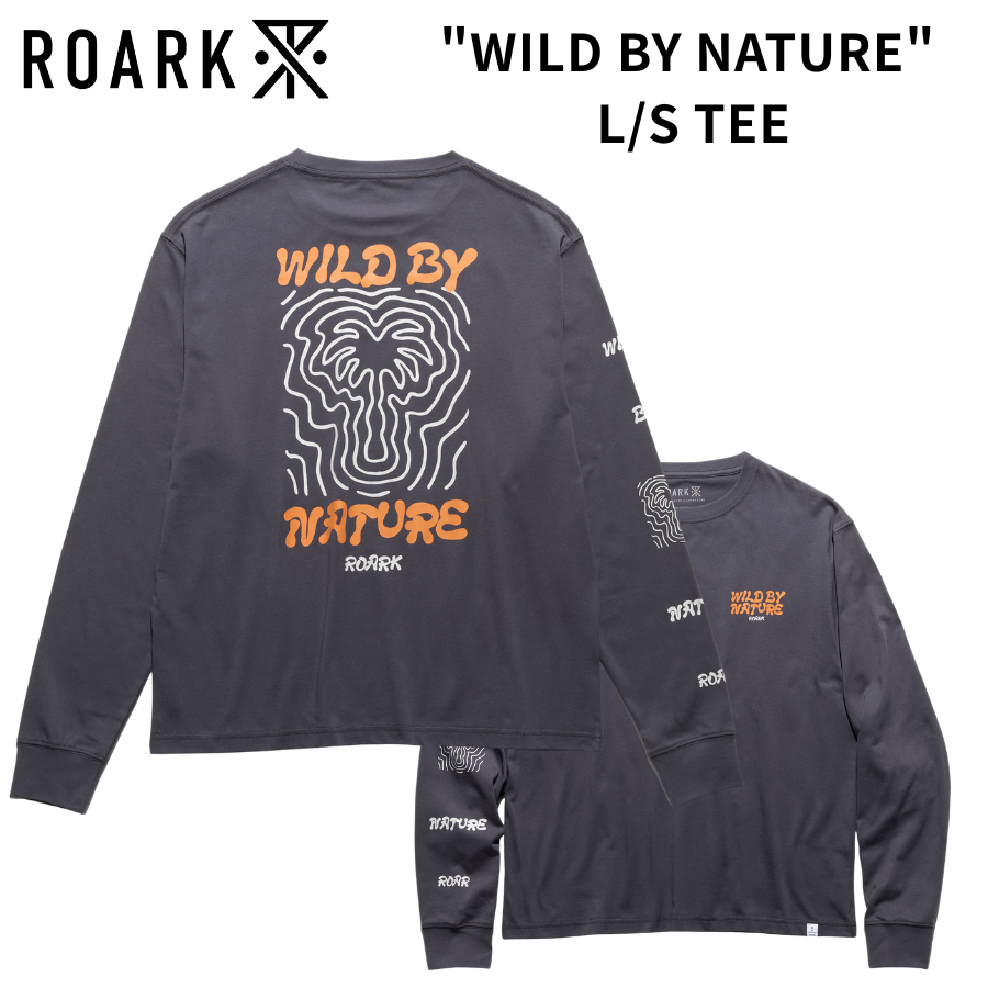 ROARK WILD BY NATURE L/S TEE
